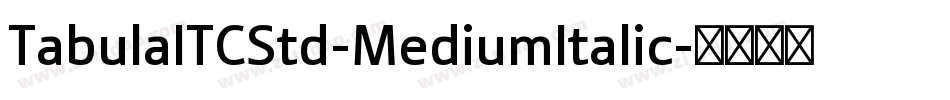 TabulaITCStd-MediumItalic字体转换
