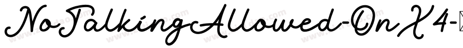 NoTalkingAllowed-OnX4字体转换