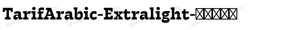 TarifArabic-Extralight字体转换