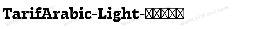 TarifArabic-Light字体转换