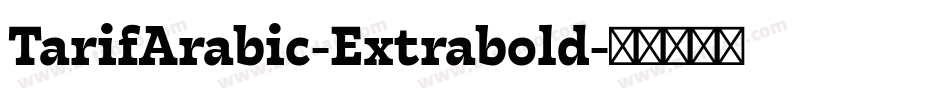 TarifArabic-Extrabold字体转换