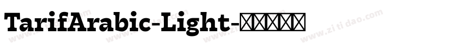 TarifArabic-Light字体转换