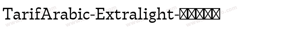 TarifArabic-Extralight字体转换