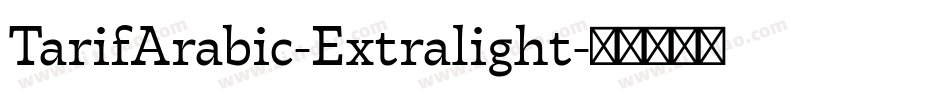 TarifArabic-Extralight字体转换