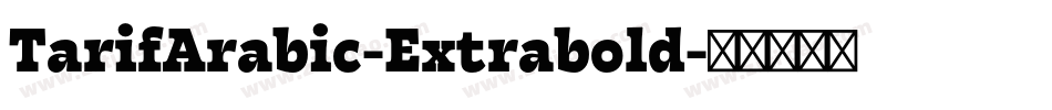 TarifArabic-Extrabold字体转换