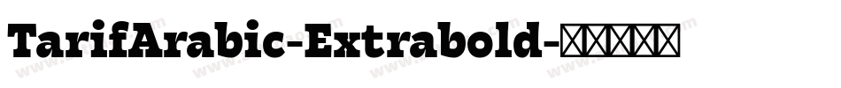 TarifArabic-Extrabold字体转换