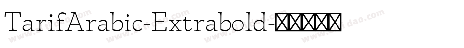 TarifArabic-Extrabold字体转换