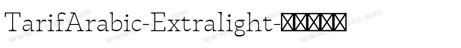 TarifArabic-Extralight字体转换