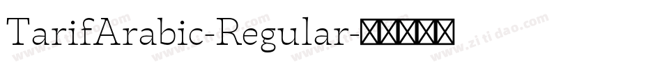 TarifArabic-Regular字体转换