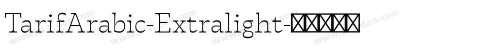 TarifArabic-Extralight字体转换