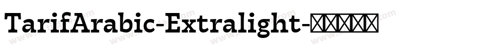 TarifArabic-Extralight字体转换