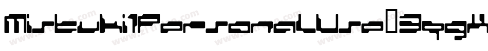 Mistuki1PersonalUse-3qgX字体转换 Mistuki1PersonalUse-3qgX字体转换