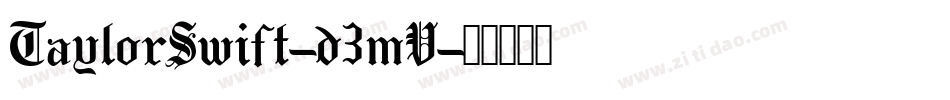 TaylorSwift-d3mV字体转换