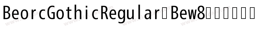 BeorcGothicRegular-Bew8字体转换