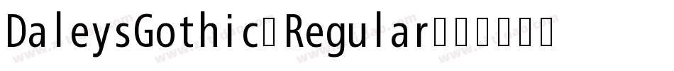 DaleysGothic-Regular字体转换