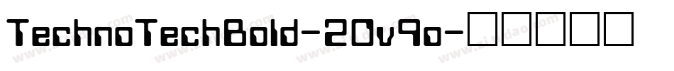 TechnoTechBold-2Ov9o字体转换