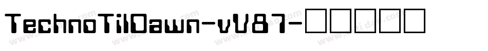 TechnoTilDawn-vV87字体转换