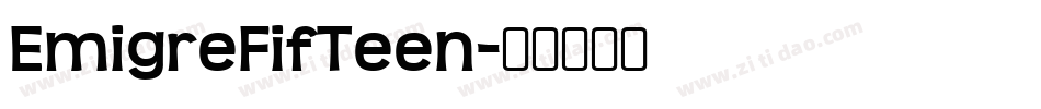 EmigreFifTeen字体转换
