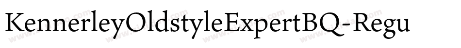 KennerleyOldstyleExpertBQ-Regular字体转换