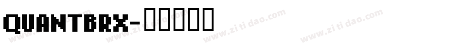 QUANTBRX字体转换