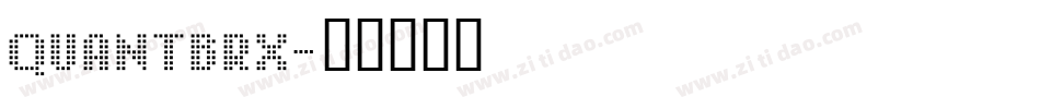 QUANTBRX字体转换