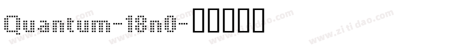 Quantum-18n0字体转换
