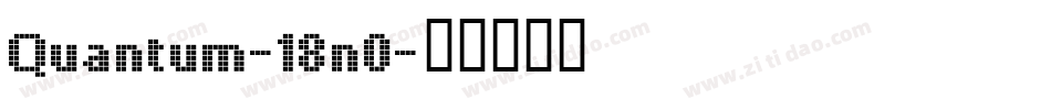 Quantum-18n0字体转换