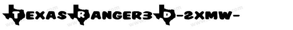 TexasRanger3D-2xmw字体转换