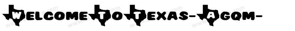 WelcomeToTexas-Agqm字体转换