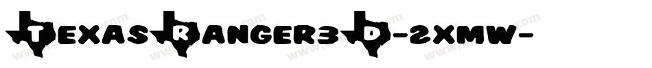 TexasRanger3D-2xmw字体转换