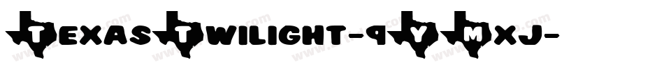 TexasTwilight-9YMxj字体转换