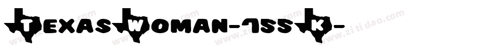 TexasWoman-755K字体转换