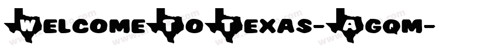 WelcomeToTexas-Agqm字体转换