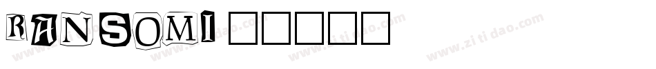 RANSOMI字体转换