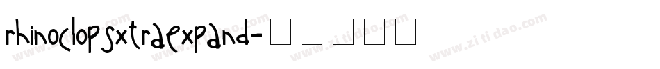 rhinoclopsxtraexpand字体转换
