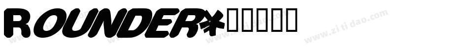 Rounder字体转换