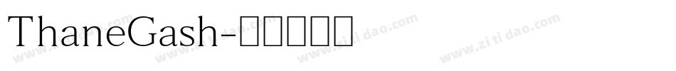 ThaneGash字体转换