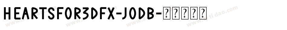 HeartsFor3DFx-JOdB字体转换
