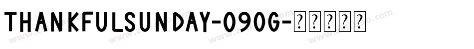 ThankfulSunday-09OG字体转换