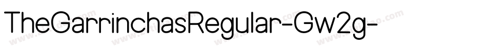 TheGarrinchasRegular-Gw2g字体转换