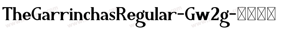 TheGarrinchasRegular-Gw2g字体转换