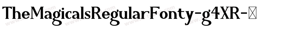 TheMagicalsRegularFonty-g4XR字体转换