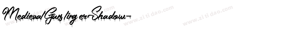 MedievalGunslingerShadow字体转换