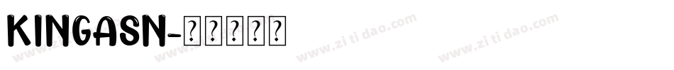 KINGASN字体转换