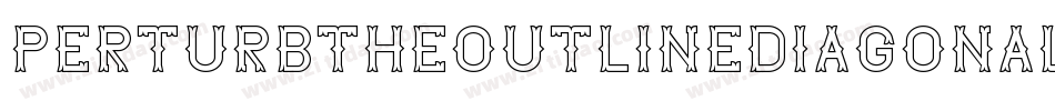 PerturbTheOutlineDiagonal-ZGem字体转换