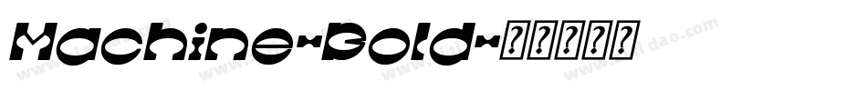 Machine-Bold字体转换