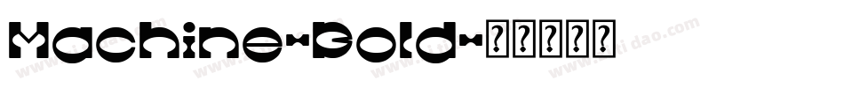 Machine-Bold字体转换