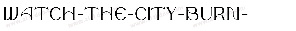 Watch-The-City-Burn字体转换