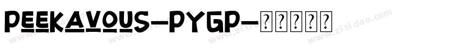 Peekavous-PYGP字体转换