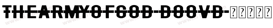 TheArmyOfGod-DO0Vd字体转换